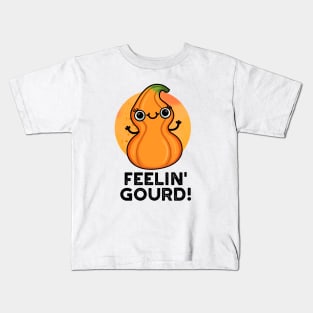 Feelin Gourd Cute Veggie Pun Kids T-Shirt